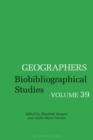 Geographers : Biobibliographical Studies, Volume  39 - eBook