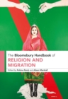 The Bloomsbury Handbook of Religion and Migration - eBook