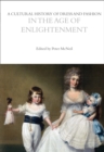 A Cultural History of Dress and Fashion in the Age of Enlightenment - Book