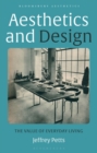 Aesthetics and Design : The Value of Everyday Living - eBook