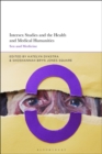 Intersex Studies and the Health and Medical Humanities : Sex and Medicine - Book