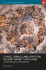 Chaos, Cosmos and Creation in Early Greek Theogonies : An Ontological Exploration - eBook