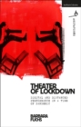 Theater of Lockdown : Digital and Distanced Performance in a Time of Pandemic - eBook