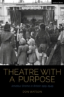 Theatre with a Purpose : Amateur Drama in Britain 1919-1949 - eBook