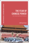 The Fear of Chinese Power : An International History - eBook