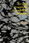 Art and Creativity in an Era of Ecocide : Embodiment, Performance and Practice - eBook