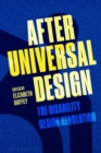 After Universal Design : The Disability Design Revolution - eBook