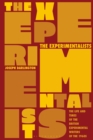 The Experimentalists : The Life and Times of the British Experimental Writers of the 1960s - Book