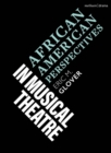 African American Perspectives in Musical Theatre - Book