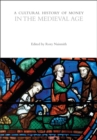 A Cultural History of Money in the Medieval Age - eBook