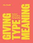 Giving Type Meaning : Context and Craft in Typography - eBook