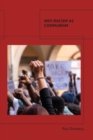 Anti-Racism as Communism - eBook