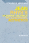 Jean Rhys's Modernist Bearings and Experimental Aesthetics - eBook