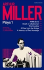 Arthur Miller Plays 1 : All My Sons; Death of a Salesman; The Crucible; A Memory of Two Mondays; A View from the Bridge - Book