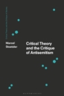 Critical Theory and the Critique of Antisemitism - eBook