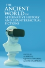 The Ancient World in Alternative History and Counterfactual Fictions - eBook