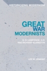 Great War Modernists : D.H. Lawrence, H.D. and Richard Aldington - eBook