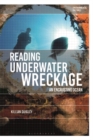 Reading Underwater Wreckage : An Encrusting Ocean - eBook