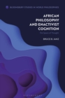 African Philosophy and Enactivist Cognition : The Space of Thought - eBook