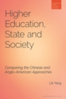 Higher Education, State and Society : Comparing the Chinese and Anglo-American Approaches - eBook