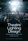 Theatre Lighting Design : Conversations on the Art, Craft and Life - eBook