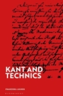 Kant and Technics : From the Critique of Pure Reason to the Opus Postumum - Book