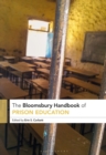 The Bloomsbury Handbook of Prison Education - Book