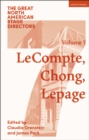 Great North American Stage Directors Volume 7 : Elizabeth Lecompte, Ping Chong, Robert Lepage - eBook