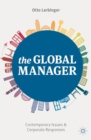 The Global Manager : Contemporary Issues and Corporate Responses - eBook