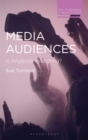 Media Audiences : Is Anybody Watching? - eBook