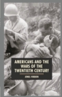 Americans and the Wars of the Twentieth Century - eBook