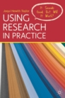 Using Research in Practice : It Sounds Good, But Will It Work? - eBook