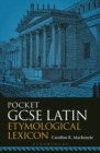 Pocket GCSE Latin Etymological Lexicon - Book