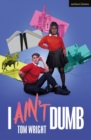 I Ain't Dumb - eBook