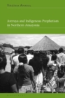 Areruya and Indigenous Prophetism in Northern Amazonia - eBook