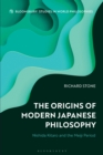 The Origins of Modern Japanese Philosophy : Nishida Kitaro and the Meiji Period - eBook