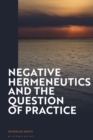 Negative Hermeneutics and the Question of Practice - eBook