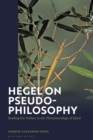Hegel on Pseudo-Philosophy : Reading the Preface to the "Phenomenology of Spirit" - eBook