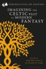 Imagining the Celtic Past in Modern Fantasy - eBook