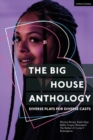 The Big House Anthology: Diverse Plays for Diverse Casts : Phoenix Rising; Knife Edge; Bullet Tongue (Reloaded); The Ballad of Corona V; Redemption - eBook