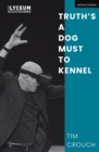 Truth s a Dog Must to Kennel - eBook