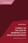 Literacy in the Lives of Working-Class Adults in Australia : Dominant versus Local Voices - eBook