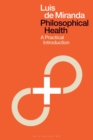 Philosophical Health : A Practical Introduction - eBook