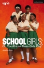 School Girls; Or, The African Mean Girls Play - Book