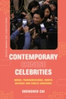 Contemporary Chinese Celebrities : Moral Transgressions, Rights Defence and Public Concerns - Book