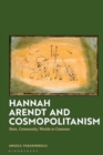 Hannah Arendt and Cosmopolitanism : State, Community, Worlds in Common - Book