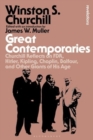 Great Contemporaries : Churchill Reflects on FDR, Hitler, Kipling, Chaplin, Balfour, and Other Giants of His Age - Book