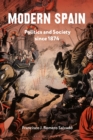 Modern Spain : Politics and Society since 1874 - eBook