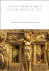 A Cultural History of Objects in the Medieval Age - Book