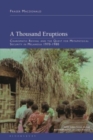 A Thousand Eruptions : Charismatic Revival and the Quest for Metaphysical Security in Melanesia 1970-1980 - Book